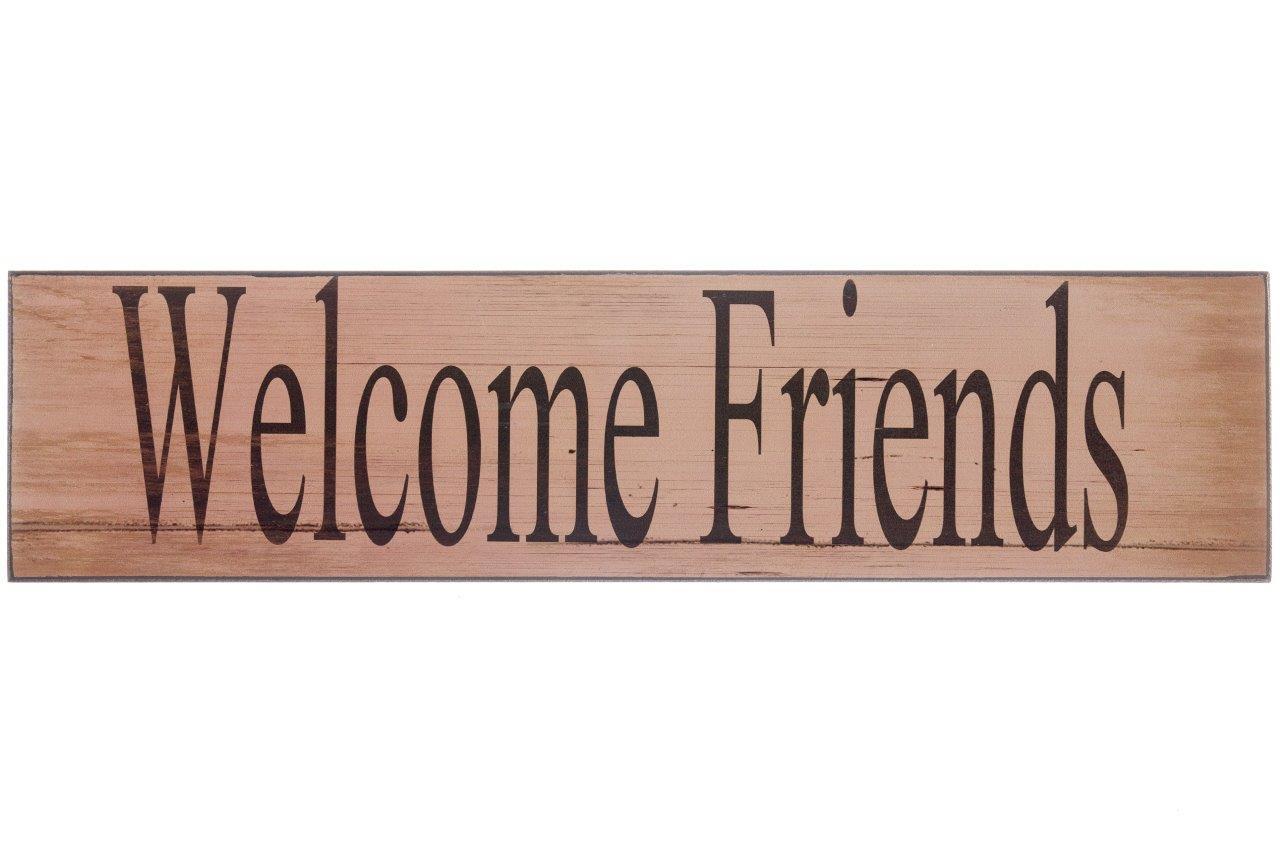 Holzschild - Welcome friends - 40x10 cm