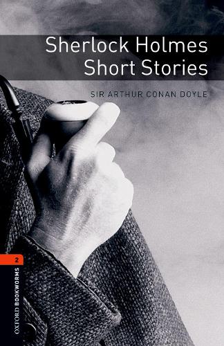 Oxford Bookworms Library: Level 2:: Sherlock Holmes Short Stories - Oxford Bookworms Library (Paperback)