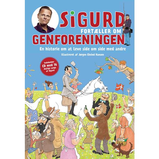Politiken Sigurd Fortæller Om Genforeningen