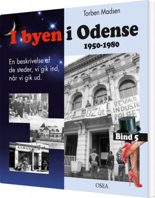 I Byen I Odense, 1950-1980. Bind 5 - Torben Madsen - Bog