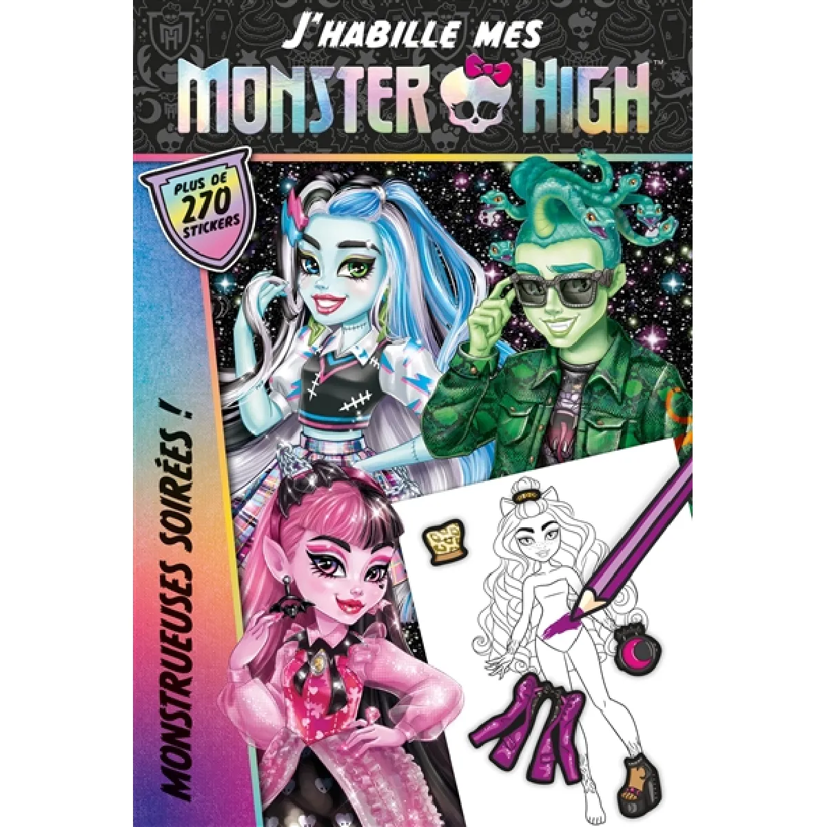 J'habille mes Monster High. Monstrueuses soirées ! : plus de 270 stickers