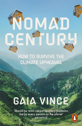 Nomad Century: How to Survive the Climate Upheaval (Paperback)