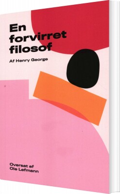 En Forvirret Filosof - Henry George - Bog