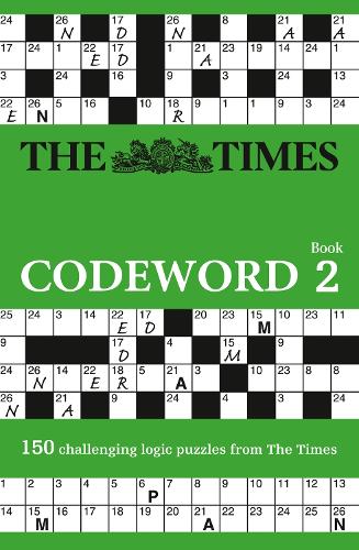The Times Codeword 2: 150 Cracking Logic Puzzles - The Times Puzzle Books (Paperback)