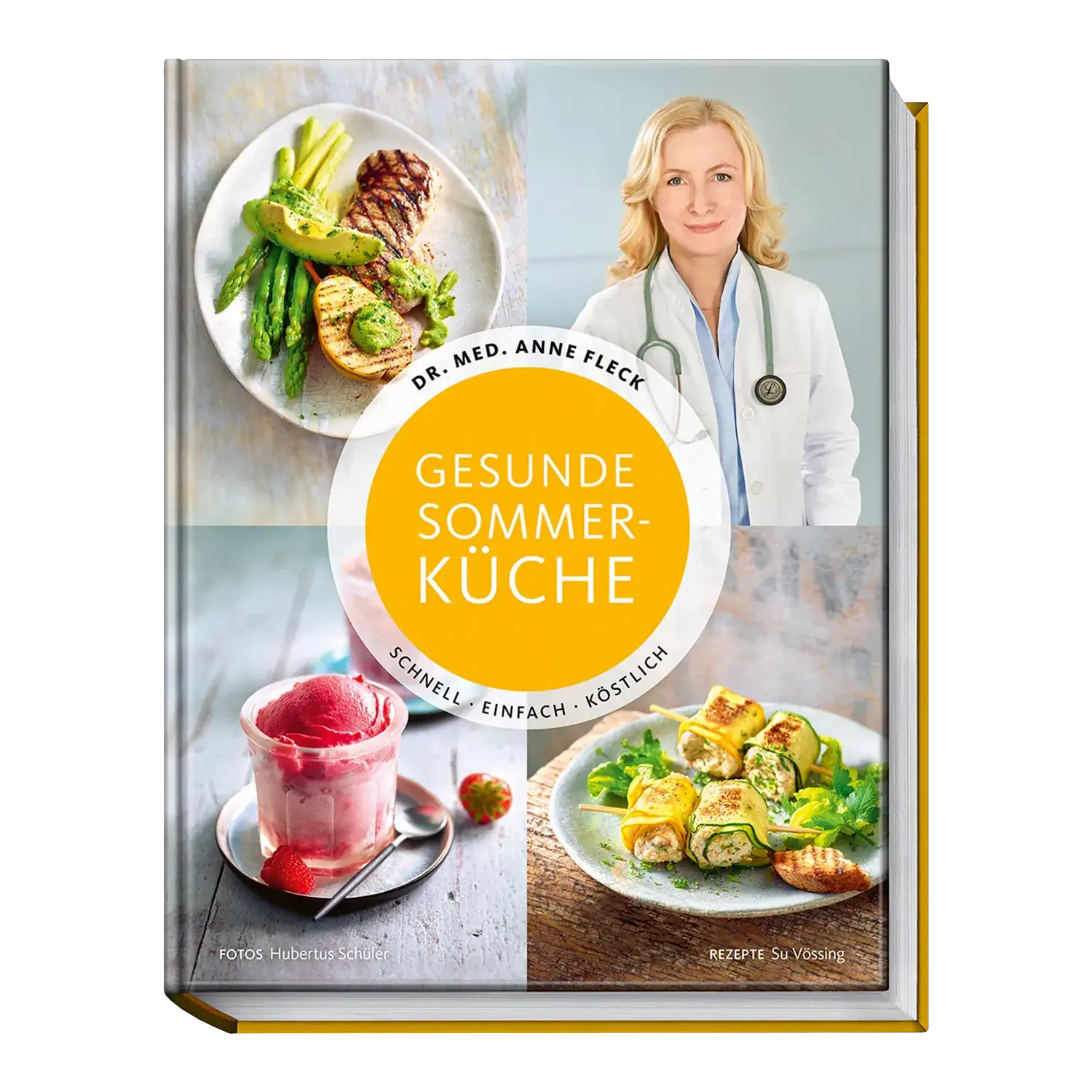 Gesunde Sommerküche / Anne Fleck