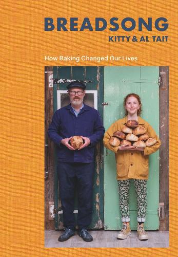 Breadsong: How Baking Changed Our Lives (Hardback)