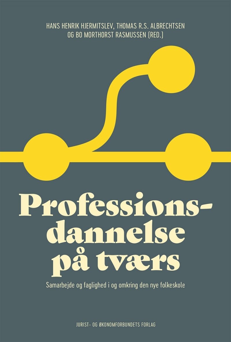 Professionsdannelse På Tværs - Bo Morthorst Rasmussen - Bog