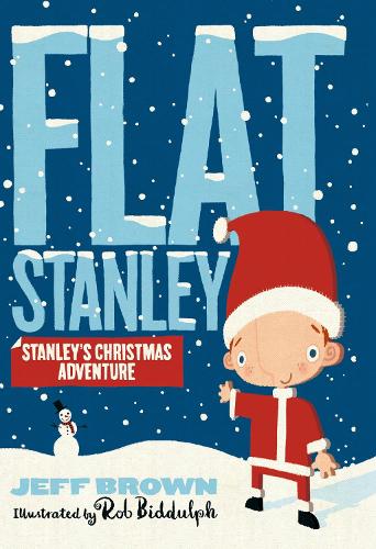 Stanley's Christmas Adventure - Flat Stanley (Paperback)