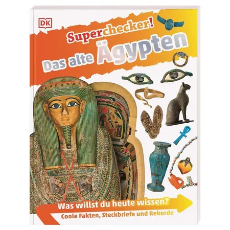 DK Verlag Superchecker! Das alte Ägypten: Was willst du heute wissen?