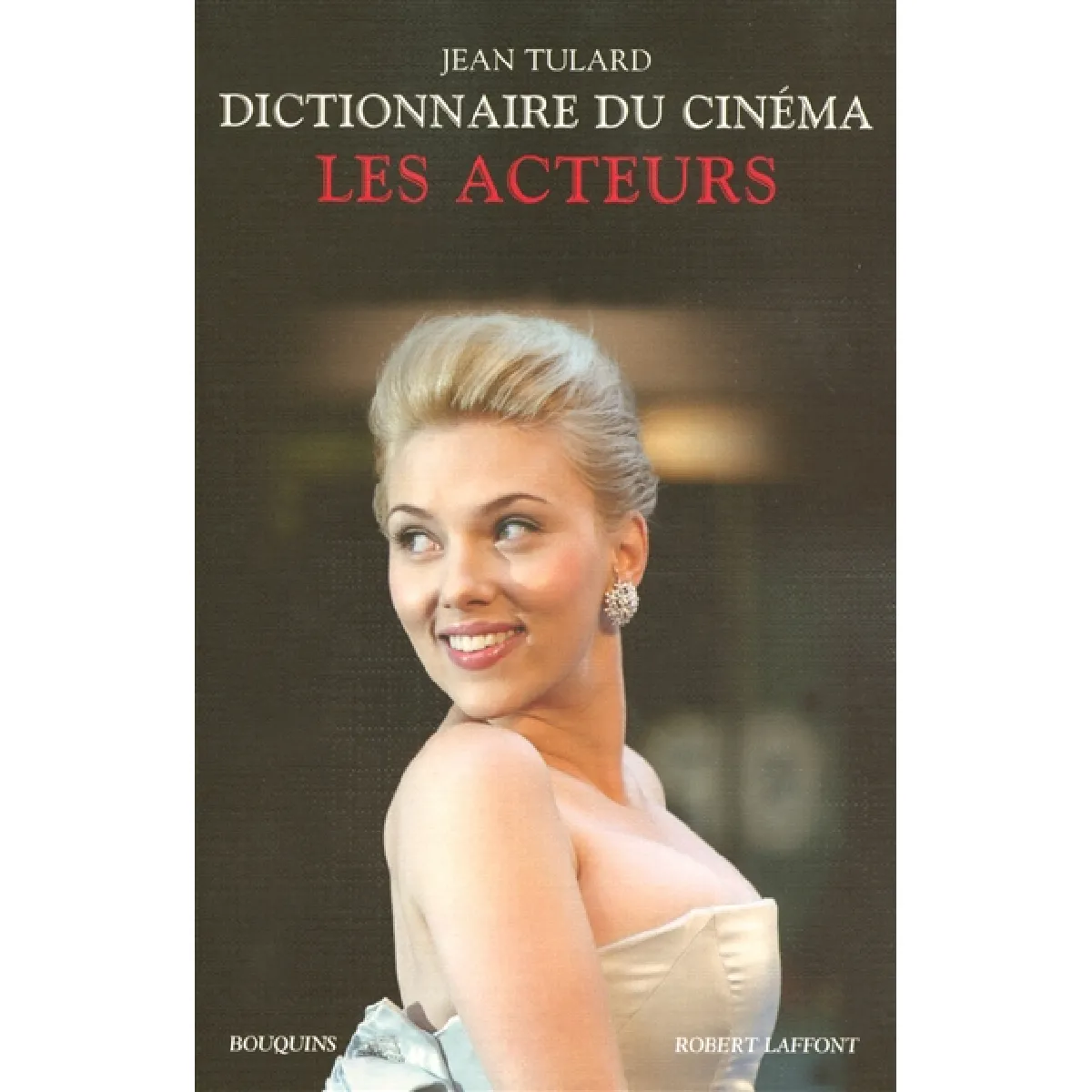 Dictionnaire du cinéma. Vol. 2. Les acteurs · Occasion