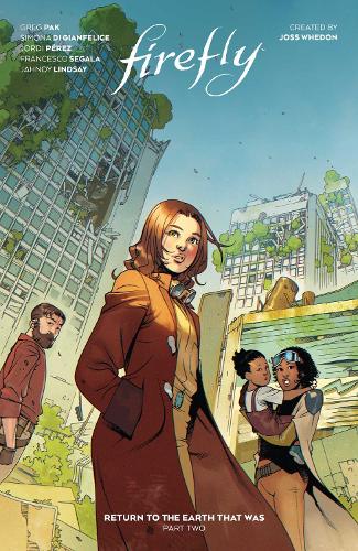 Firefly: Return to Earth That Was Vol. 2 - Firefly: Return to Earth That Was 2 (Hardback)
