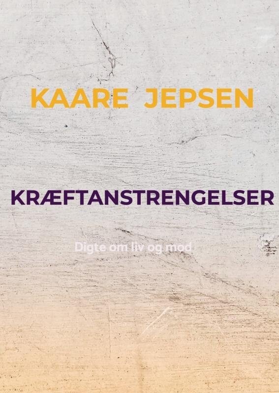 Kræftanstrengelser - Kaare  Jepsen - Bog