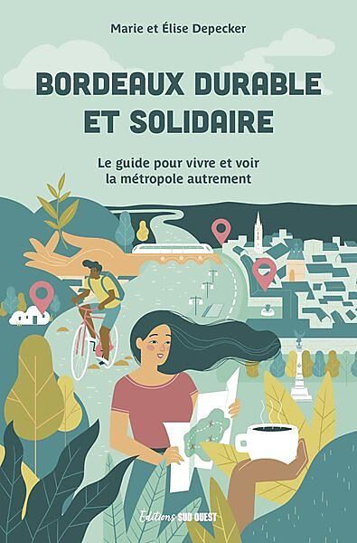 SUD OUEST - BORDEAUX DURABLE ET SOLIDAIRE