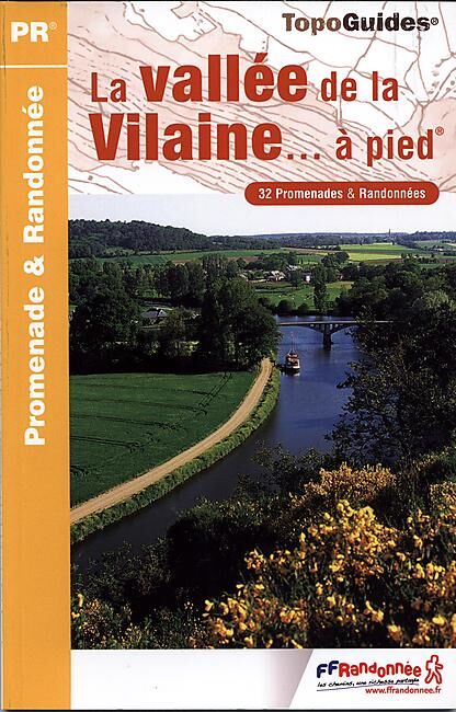 FFRP - P354 LA VALLEE DE LA VILAINE A PIED FFRP