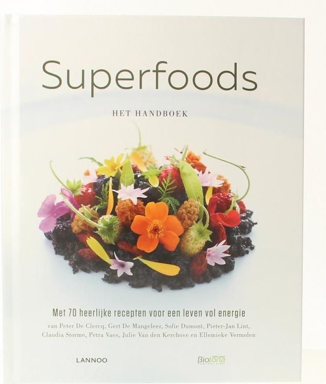 Superfoods - Het Handboek - Gezond Eten - Essentiële Voedingsstoffen