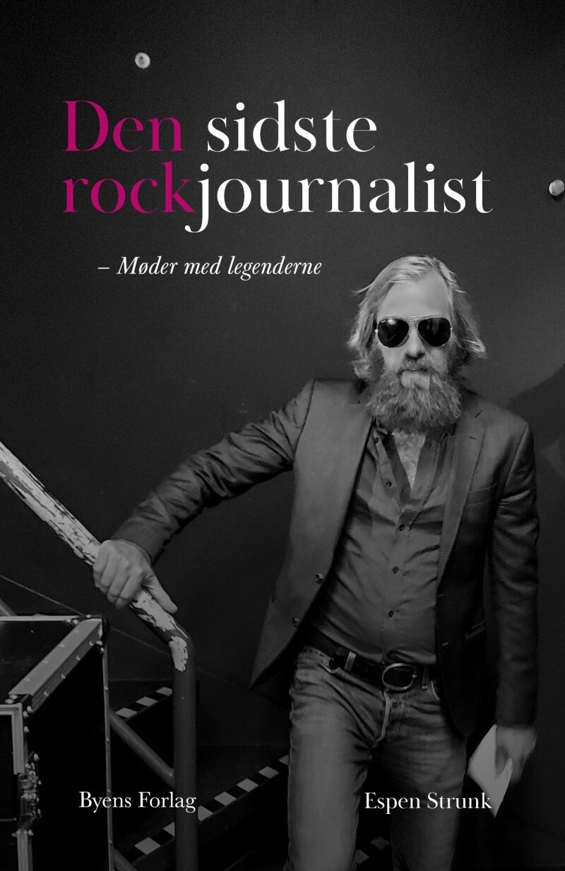 Den Sidste Rockjournalist - Espen Strunk - Bog