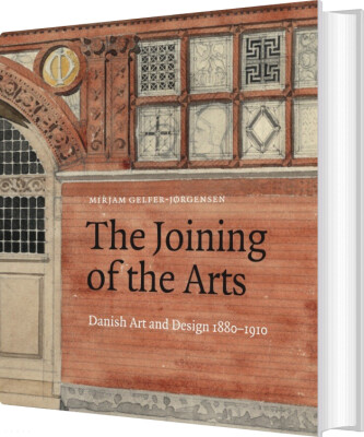 The Joining Of The Arts - Mirjam Gelfer-Jørgensen - English Book