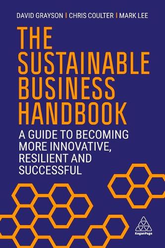 The Sustainable Business Handbook: A Guide to Becoming More Innovative, Resilient and Successful (Paperback)