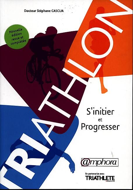 AMPHORA - TRIATHLON S INITIER ET PROGRESSER