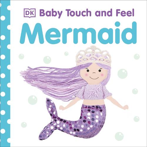 Baby Touch and Feel Mermaid - Baby Touch and Feel (Board book)