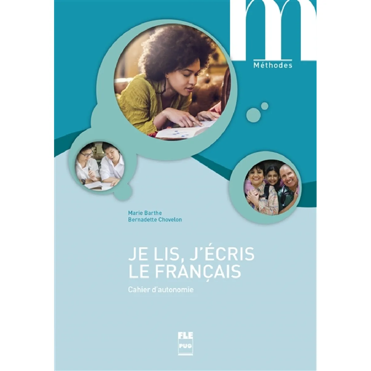 Je lis, j'écris le français : cahier d'autonomie