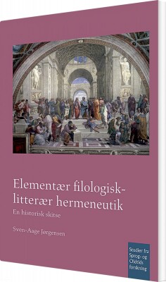 Elementær Filologisk-Litterær Hermeneutik - Sven-Aage Jørgensen - Bog