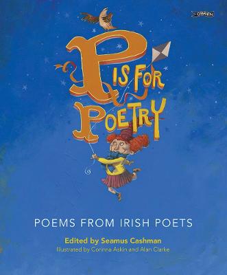 P is for Poetry: Poems from Irish Poets (Paperback)