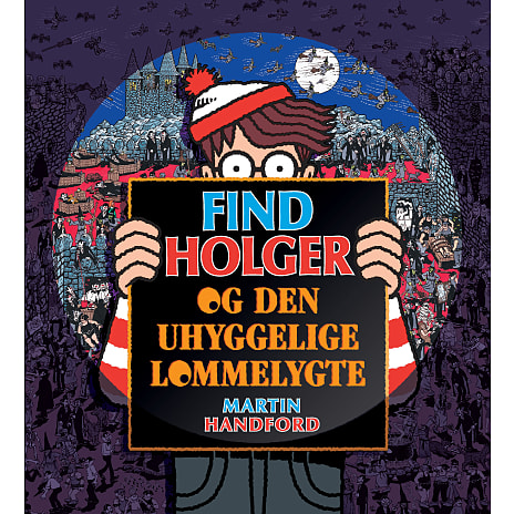 Find Holger - og den uhyggelige lommelygte - Martin Handford