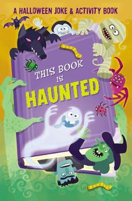 This Book is Haunted!: A Halloween Joke & Activity Book (Paperback)
