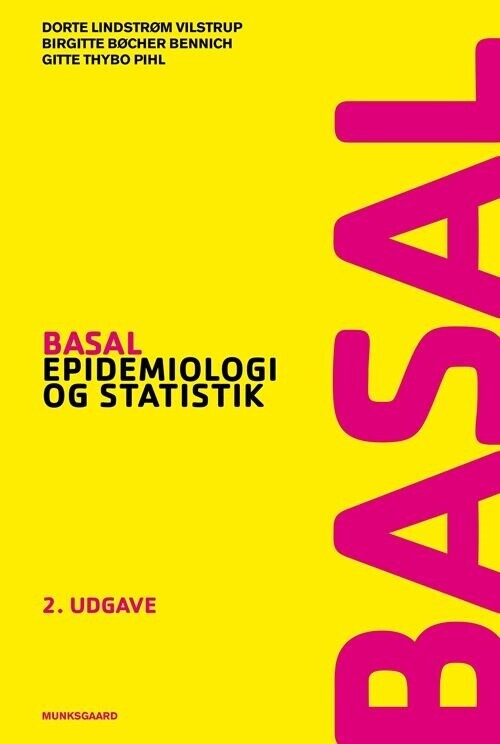 Basal Epidemiologi Og Statistik - Dorte Lindstrøm Vilstrup - Bog