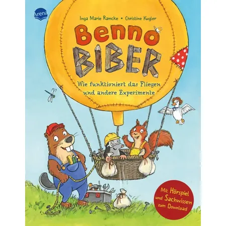 Arena Ramcke, Benno Biber. Wie funktioniert das Fliegen und andere Experimente