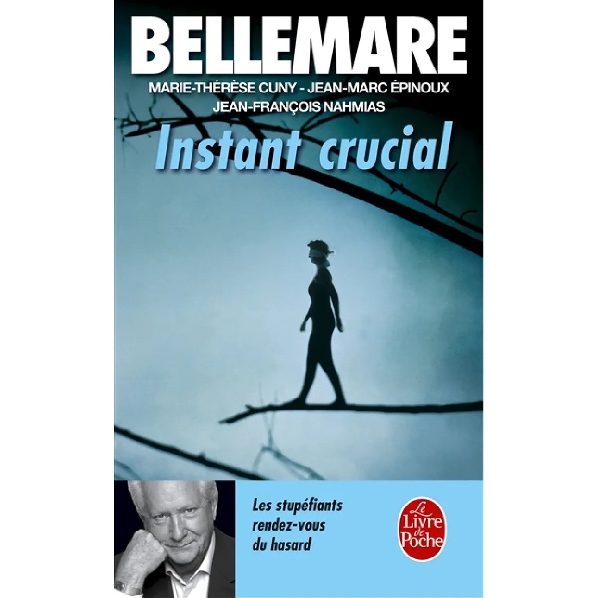 Instant crucial : les stupéfiants rendez-vous du hasard · Occasion
