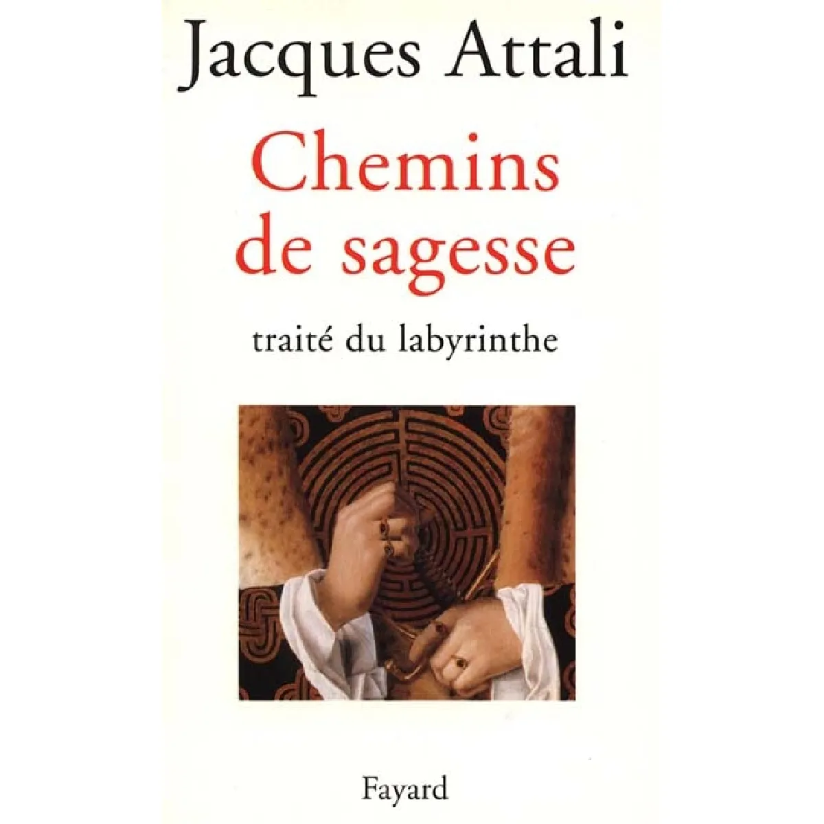 Chemins de sagesse : traité du labyrinthe · Occasion