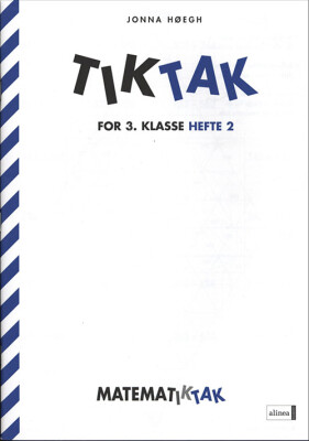 Matematik-Tak 3.Kl. Tik-Tak 2 - Jonna Høegh - Bog