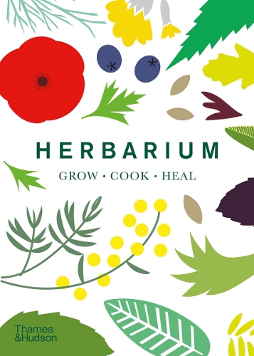 Herbarium: One Hundred Herbs · Grow · Cook · Heal (Paperback)