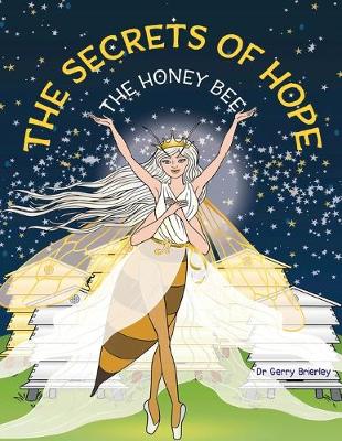 The Secrets of Hope the Honey Bee (Paperback)