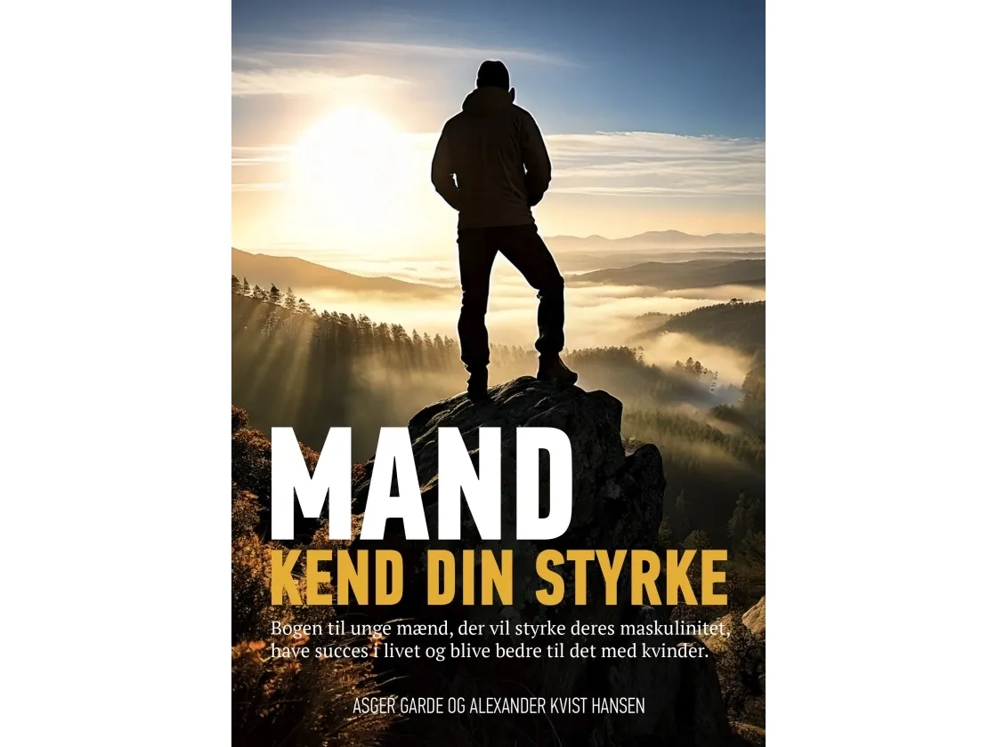 Mand kend din styrke | Asger Garde og Alexander Kvist Hansen