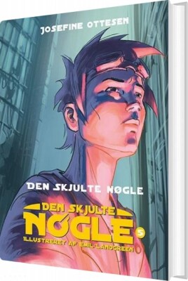 Den Skjulte Nøgle, Bind 5. Den Skjulte Nøgle - Josefine Ottesen - Bog