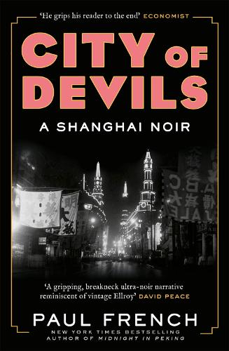 City of Devils: A Shanghai Noir (Paperback)
