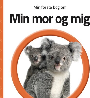 Min Første Bog Om Min Mor Og Mig - Bog