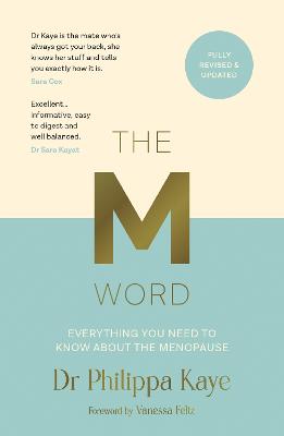 The M Word: Everything You Need to Know About the Menopause (Paperback)