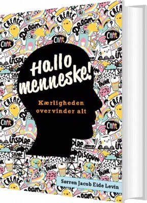 Hallo Menneske! - Sørren Jacob Eide Levin - Bog