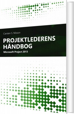 Projektlederens Håndbog - Carsten S. Nilsson - Bog