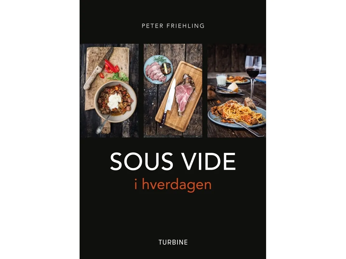 SOUS VIDE i hverdagen | Peter Friehling