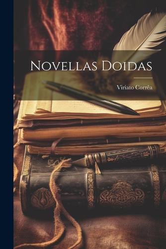 Novellas Doidas (Paperback)