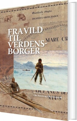 Fra Vild Til Verdensborger - Ole Høiris - Bog