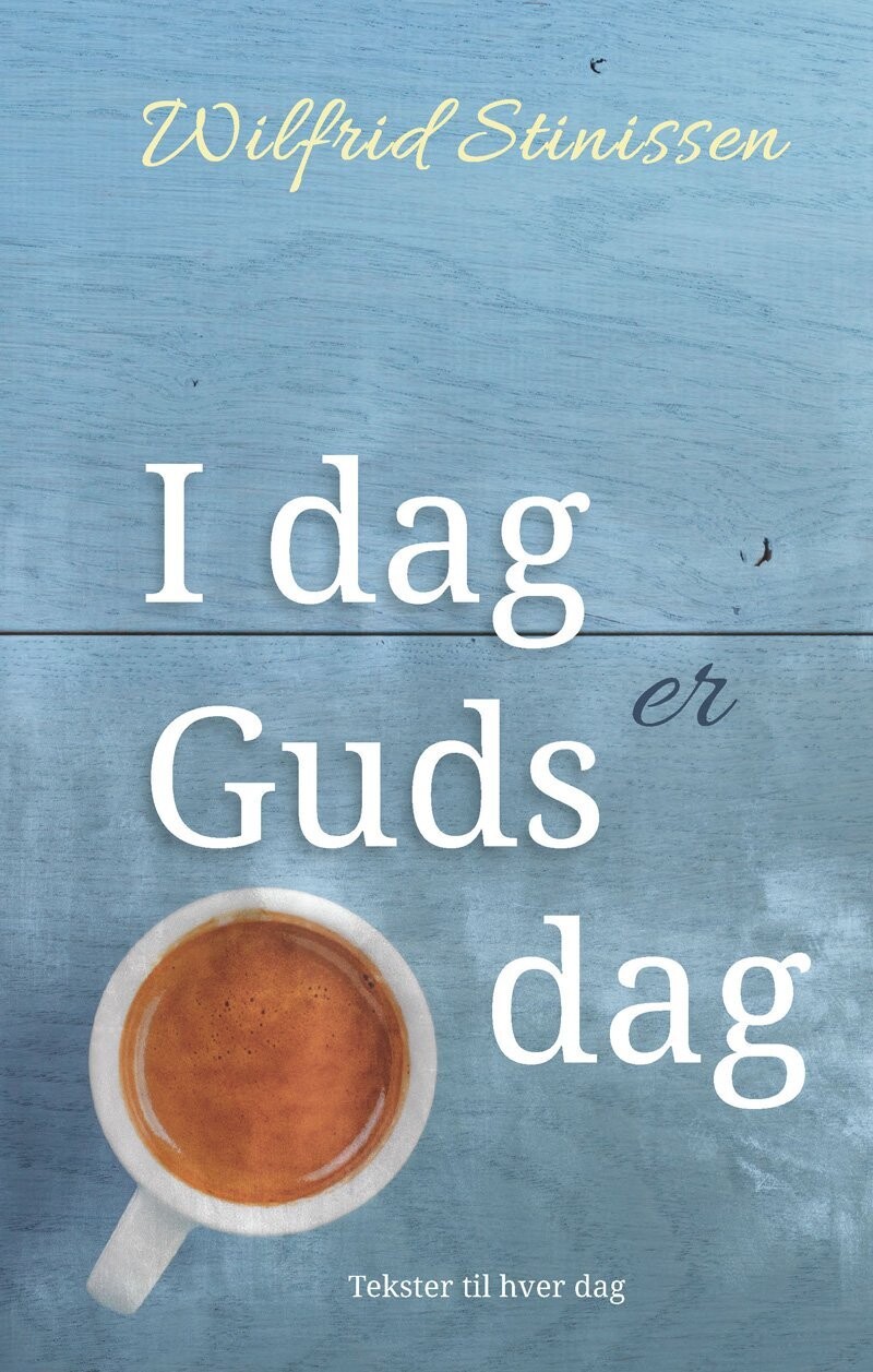 I Dag Er Guds Dag - 3. Udgave - Wilfrid Stinissen - Bog