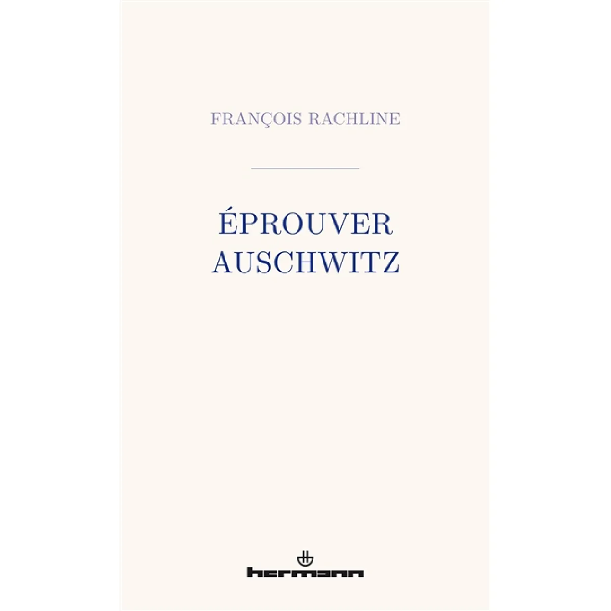 Eprouver Auschwitz · Occasion