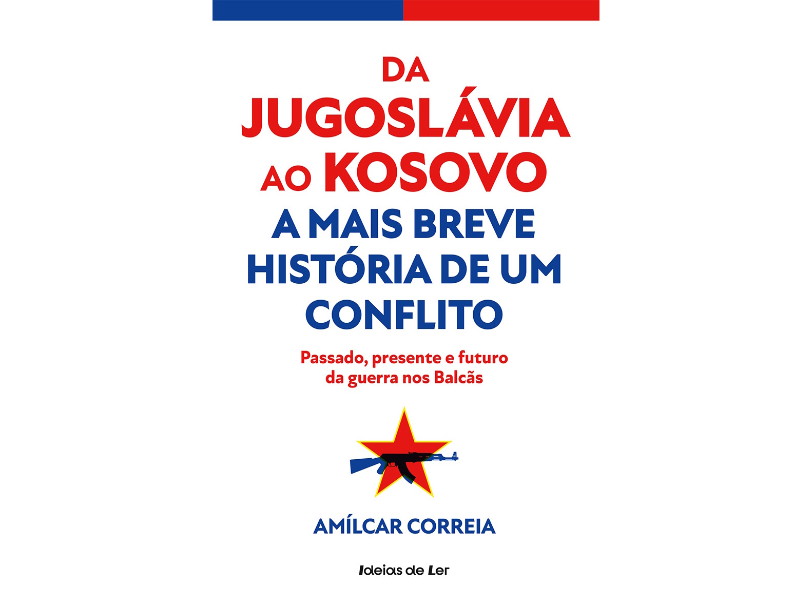 LIVRO DA JUGOSLÁVIA AO KOSOVO DE AMÍLCAR CORREIA