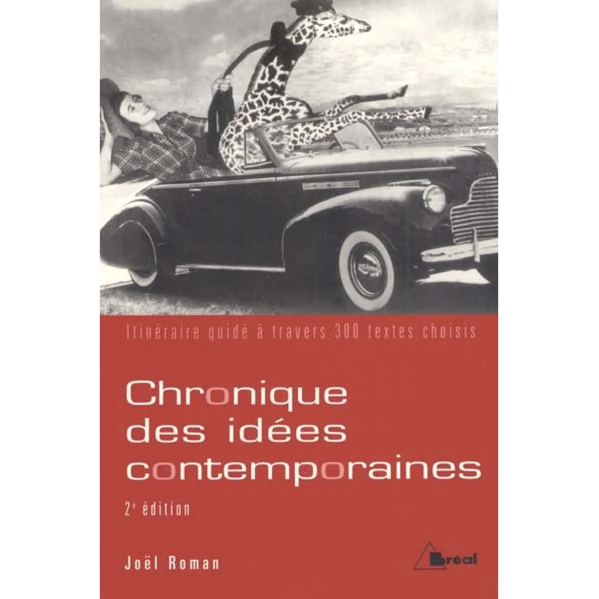 Chronique des idées contemporaines : itinéraire guidé à travers 300 textes choisis · Occasion